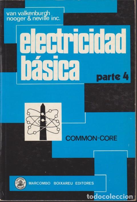 Libros: ELECTRICIDAD B&Aacute;SICA. PARTE 4 - Foto 1