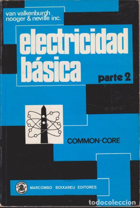 Libros: ELECTRICIDAD B&Aacute;SICA. PARTE 2 - Foto 1