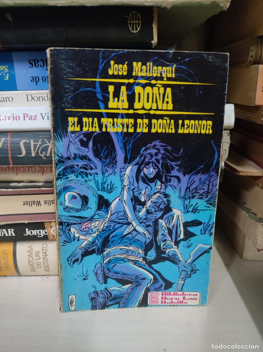 Livros em segunda m&atilde;o: LA DO&Ntilde;A EL DIA TRISTE DE DO&Ntilde;A LEONOR JOSE MALLORQUI