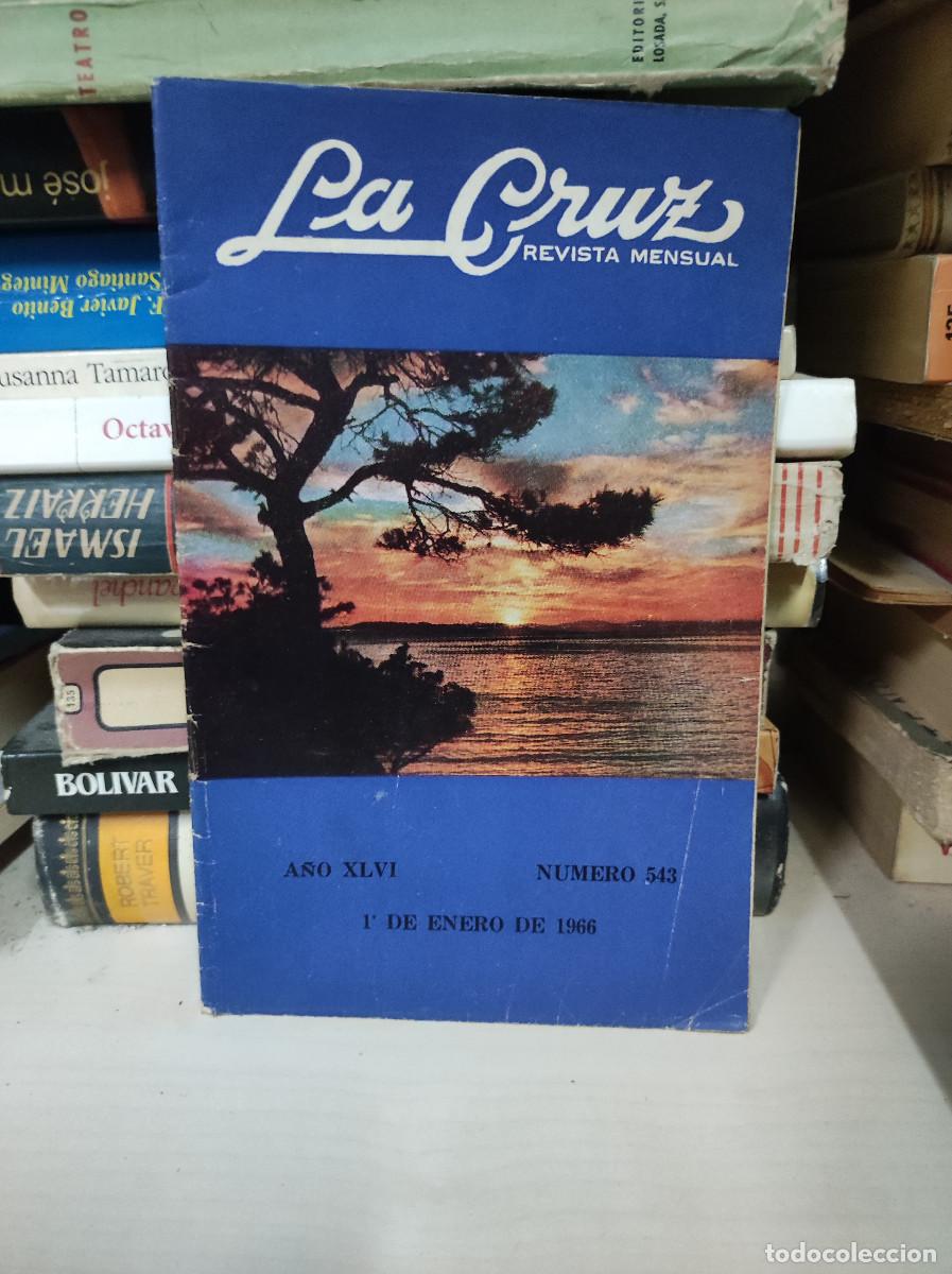 Libros: LA CRUZ REVISTA MENSUAL A&Ntilde;O XLVI NUMERO 543 1 DE ENERO 1966