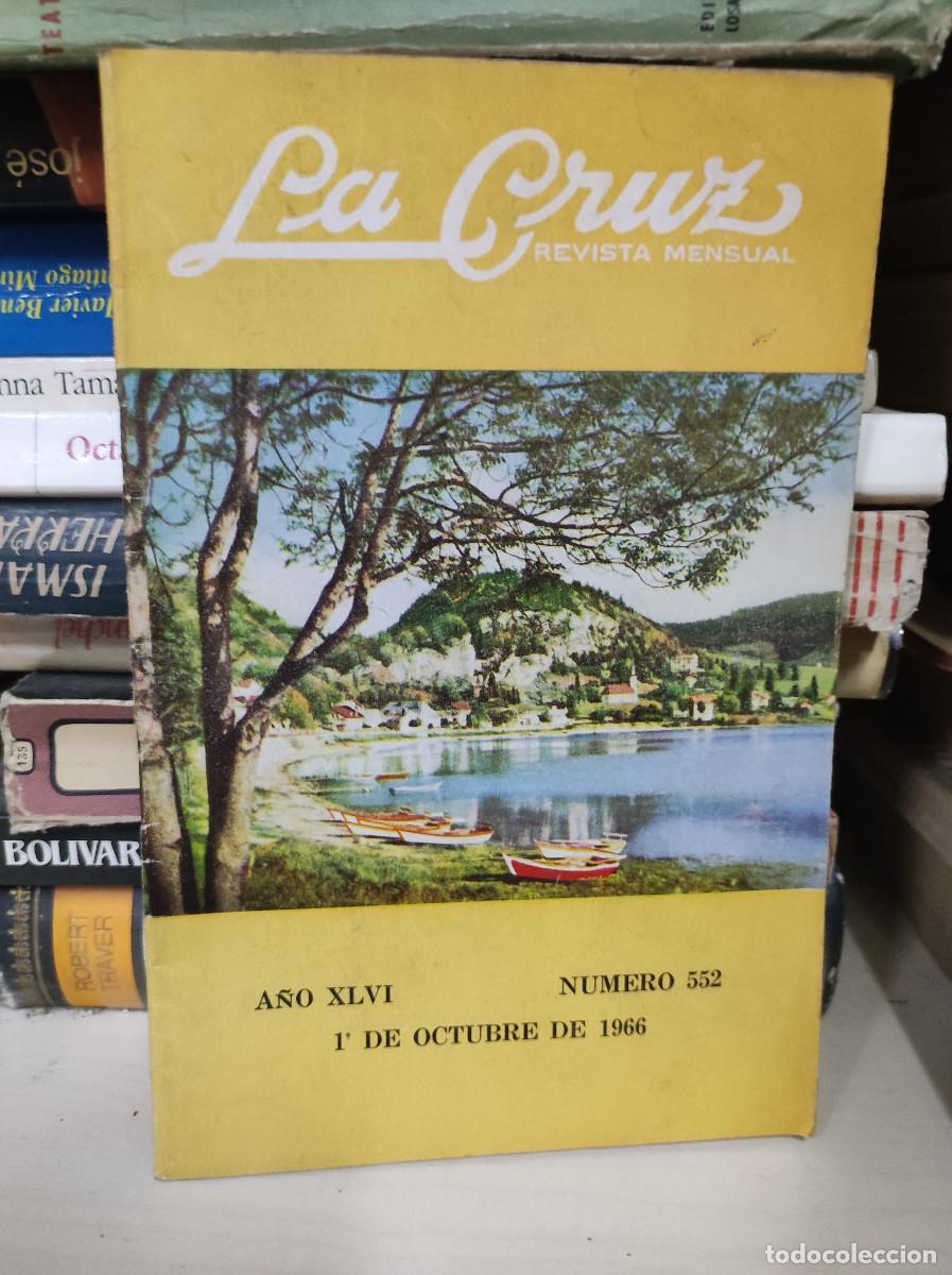 books: LA CRUZ REVISTA MENSUAL A&Ntilde;O XLVI NUMERO 532 1 DE OCTUBRE DE 1966