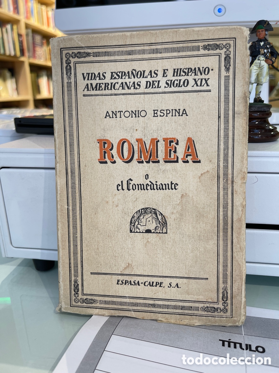 Libros: ROMEA O EL COMEDIANTE - ANTONIO ESPINA - Foto 1