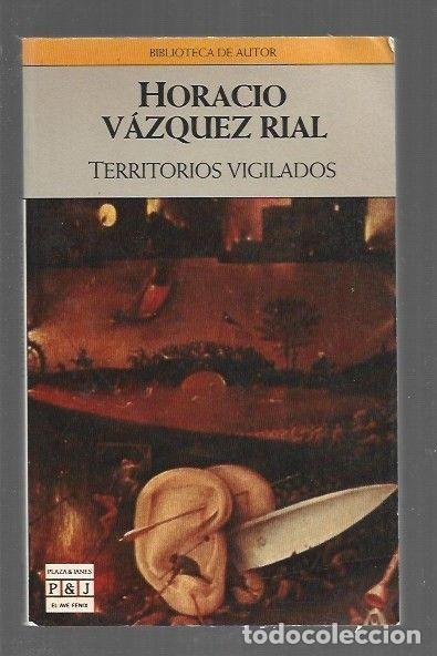 Libros: TERRITORIOS VIGILADOS - VAZQUEZ RIAL, HORACIO - Foto 1
