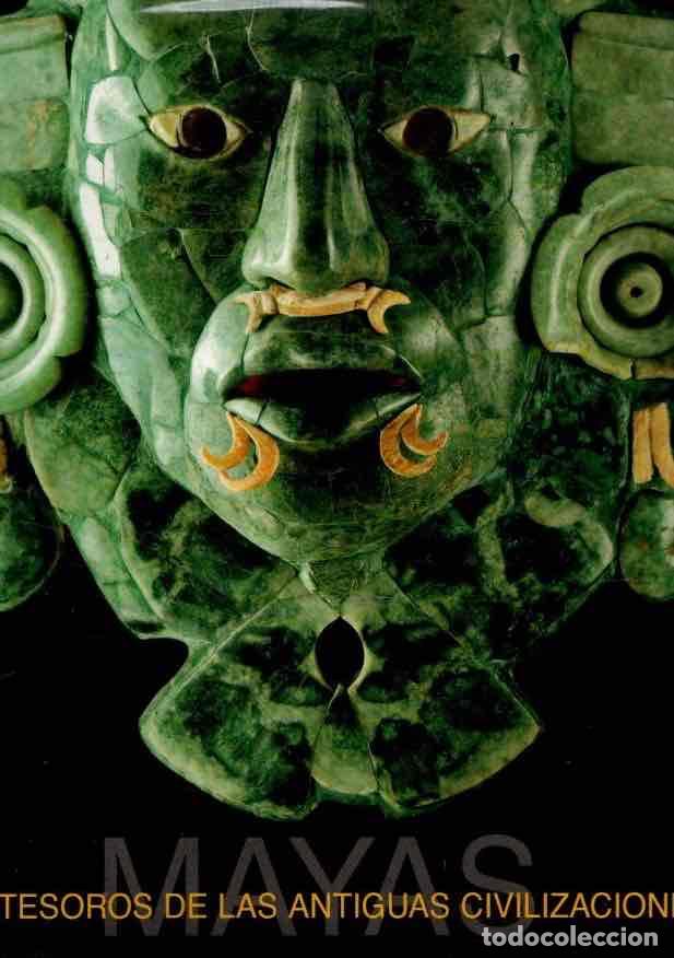 B&uuml;cher: Los tesoros de las antiguas civilizaciones. Mayas - NO CONSTA AUTOR