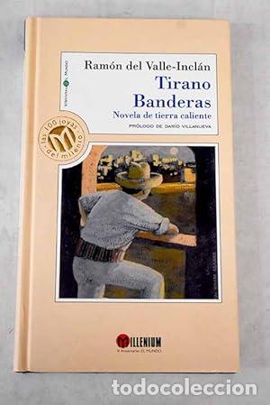 Libros: Tirano Banderas. Novela de Tierra caliente. - Foto 1