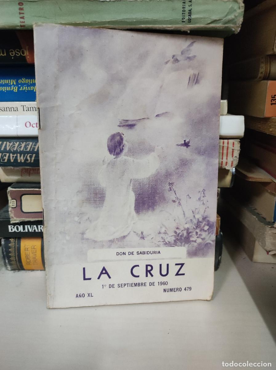 B&uuml;cher: REVISTA LA CRUZ 1 DE SEPTIEMBRE DE 1960 A&Ntilde;O XL NUMERO 479