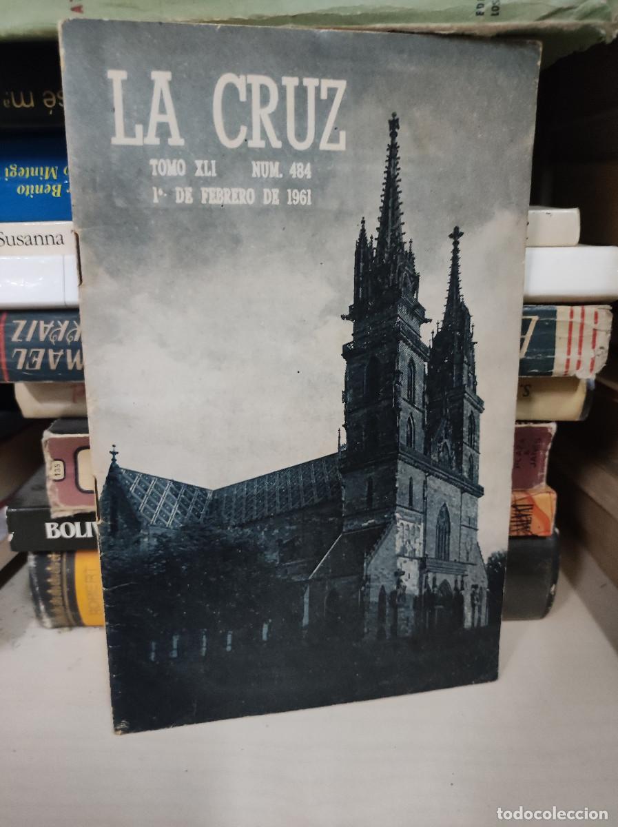 B&uuml;cher: REVISTA LA CRUZ TOMO XLI 484 1 DE FEBRERO DE 1961