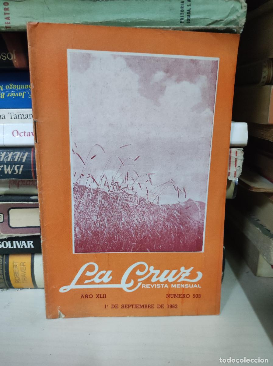 B&uuml;cher: LA CRUZ REVISTA MENSUAL A&Ntilde;O XLII NUMERO 303 1 DE SEPTIEMBRE 1962