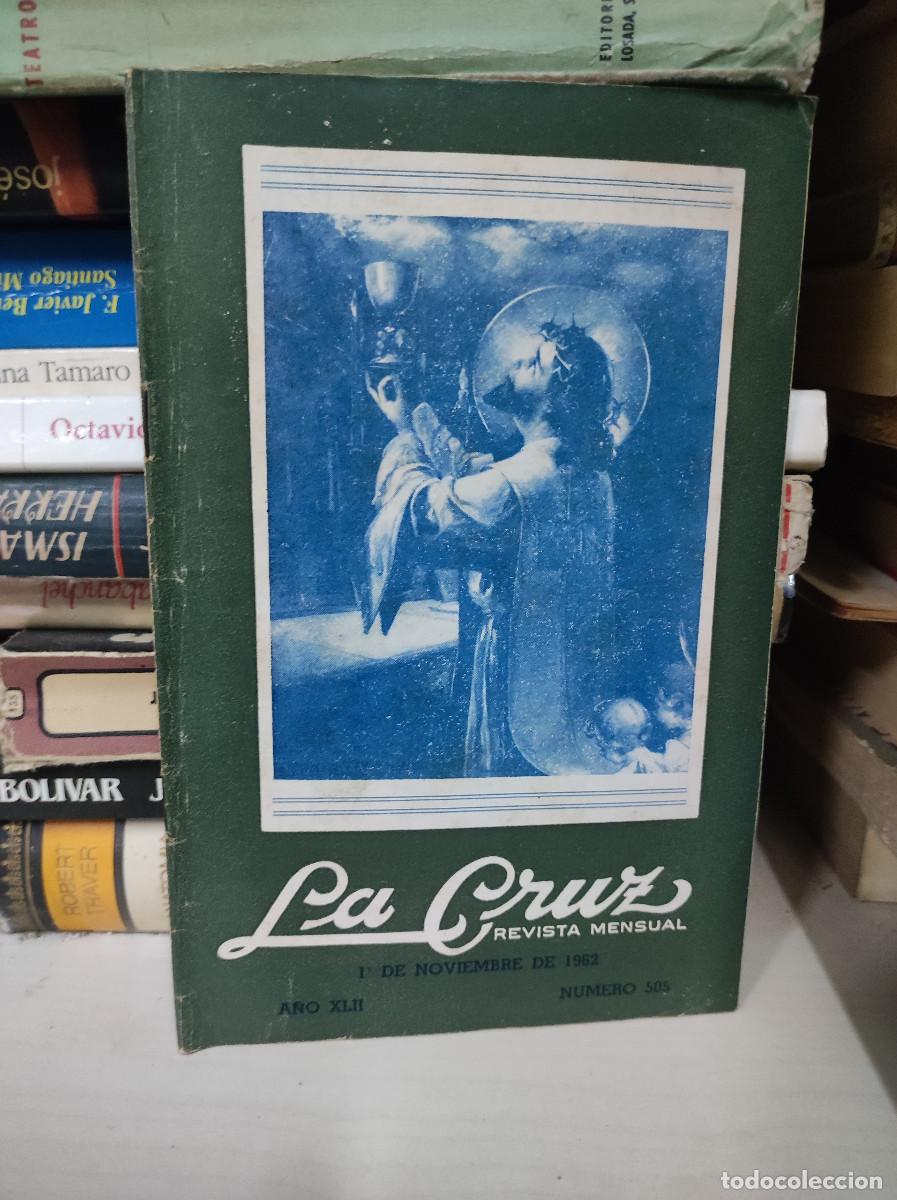 B&uuml;cher: LA CRUZ REVISTA MENSUAL 1 DE NOVIEMBRE 1962 A&Ntilde;O XLII 505