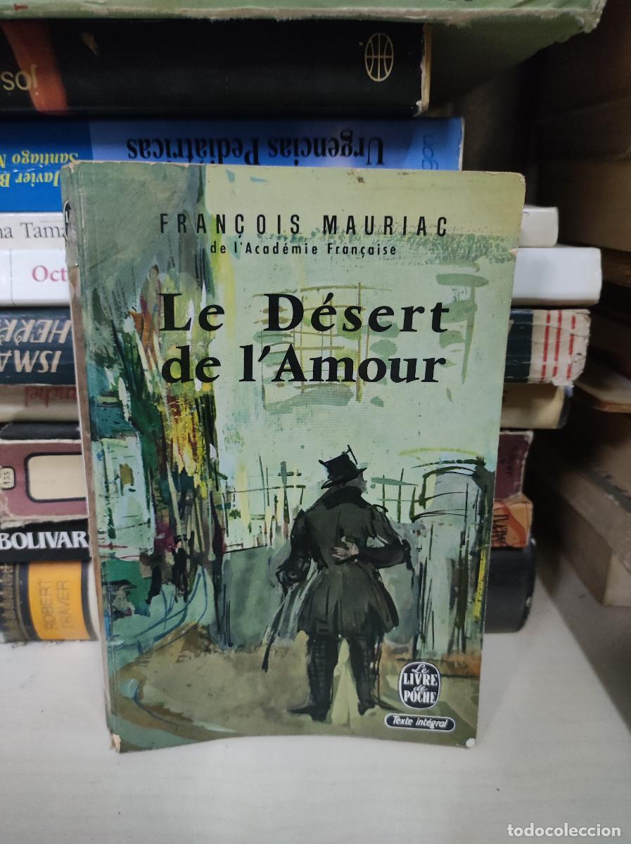 B&uuml;cher: LE DESERT DE L AMOUR FRANCOIS MAURIAC