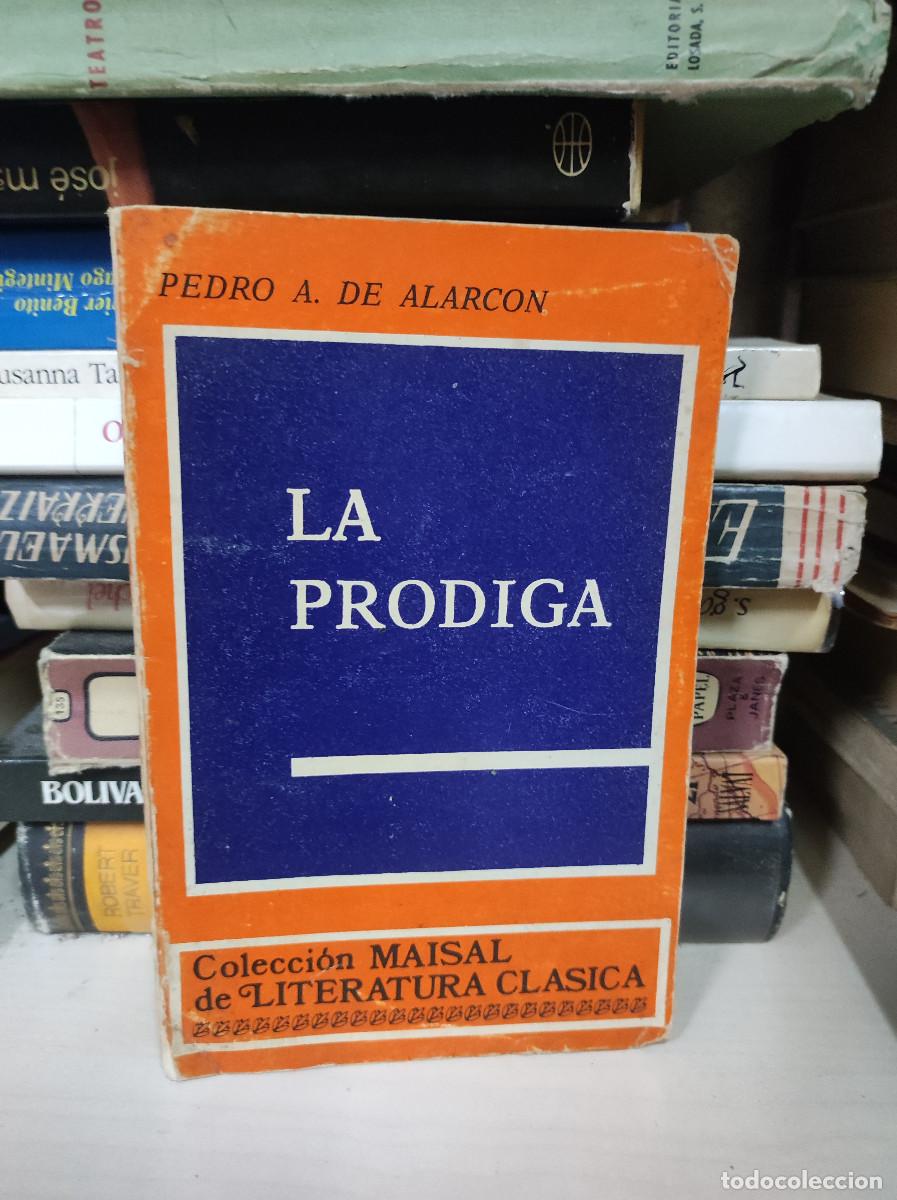 B&uuml;cher: LA PRODIGA PEDRO DE ALARCON COLECCION MAISAL