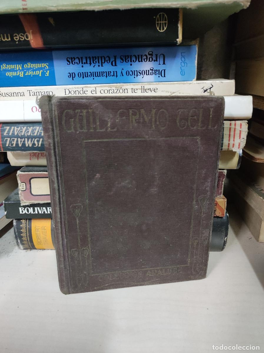 Libros: HISTORIA DE GUILLERMO TELL COLECCION ARALUCE - Foto 1