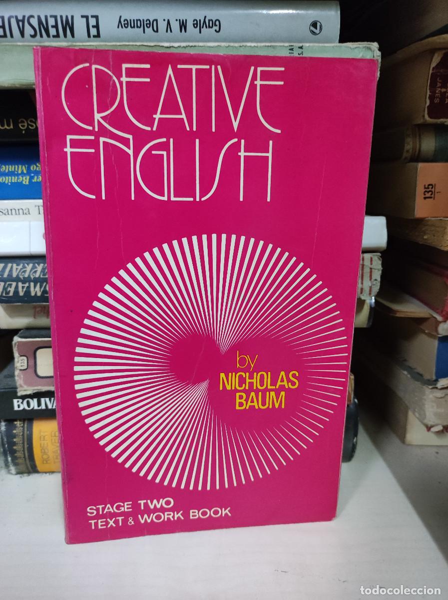 Libros: CREATIVE ENGLISH STAGE TWO. TEXT & WORK BOOK - NICHOLAS BAUM - Foto 1