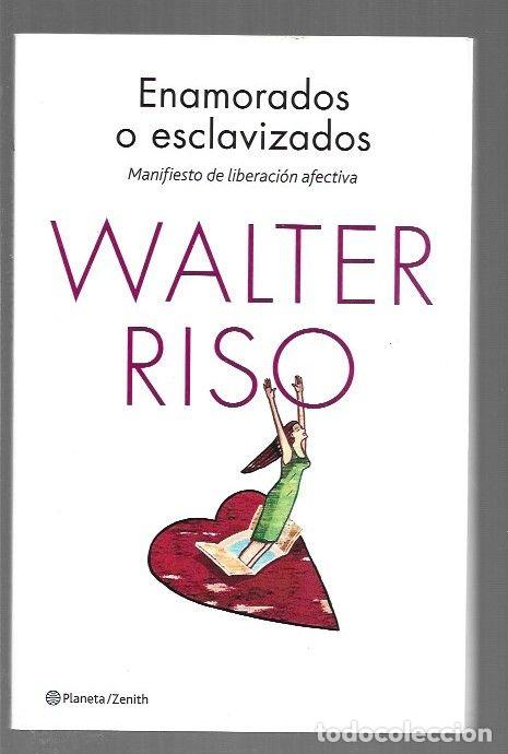 Libros: ENAMORADOS O ESCLAVIZADOS - RISO, WALTER - Foto 1