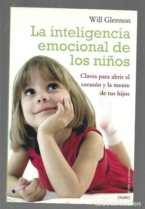 Libros: INTELIGENCIA EMOCIONAL DE LOS NI&Ntilde;OS - LA - GLENNON, WILL - Foto 1