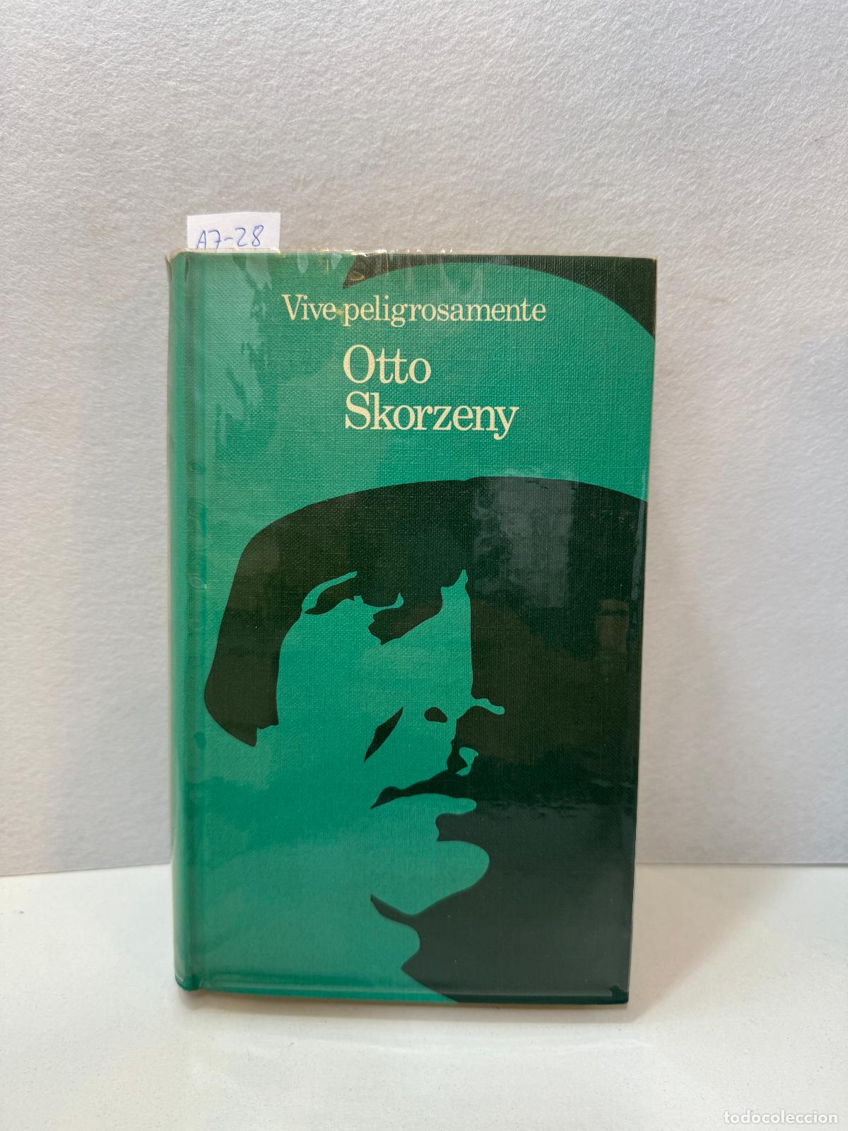 Libros: SKORZENY, Otto: - Vive peligrosamente. - Foto 1