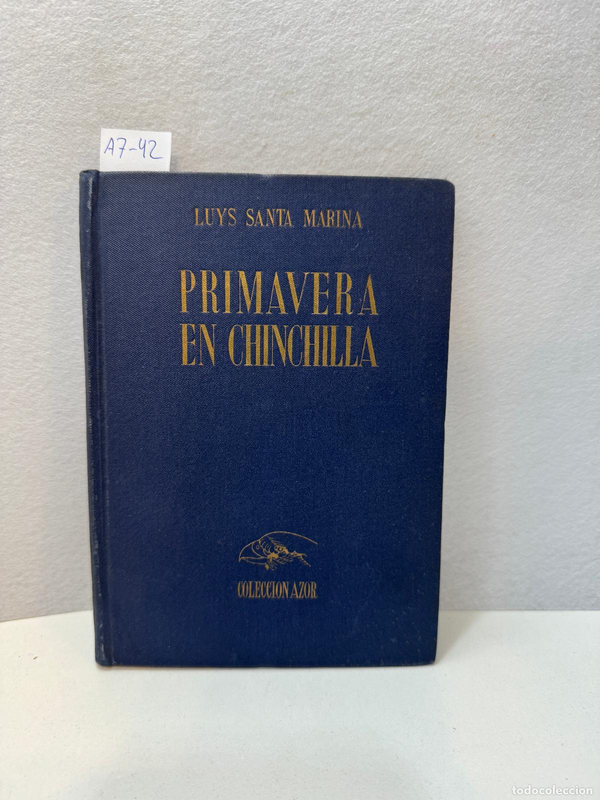 Libros: SANTA MARINA, Luys: - Primavera en Chinchilla. - Foto 1