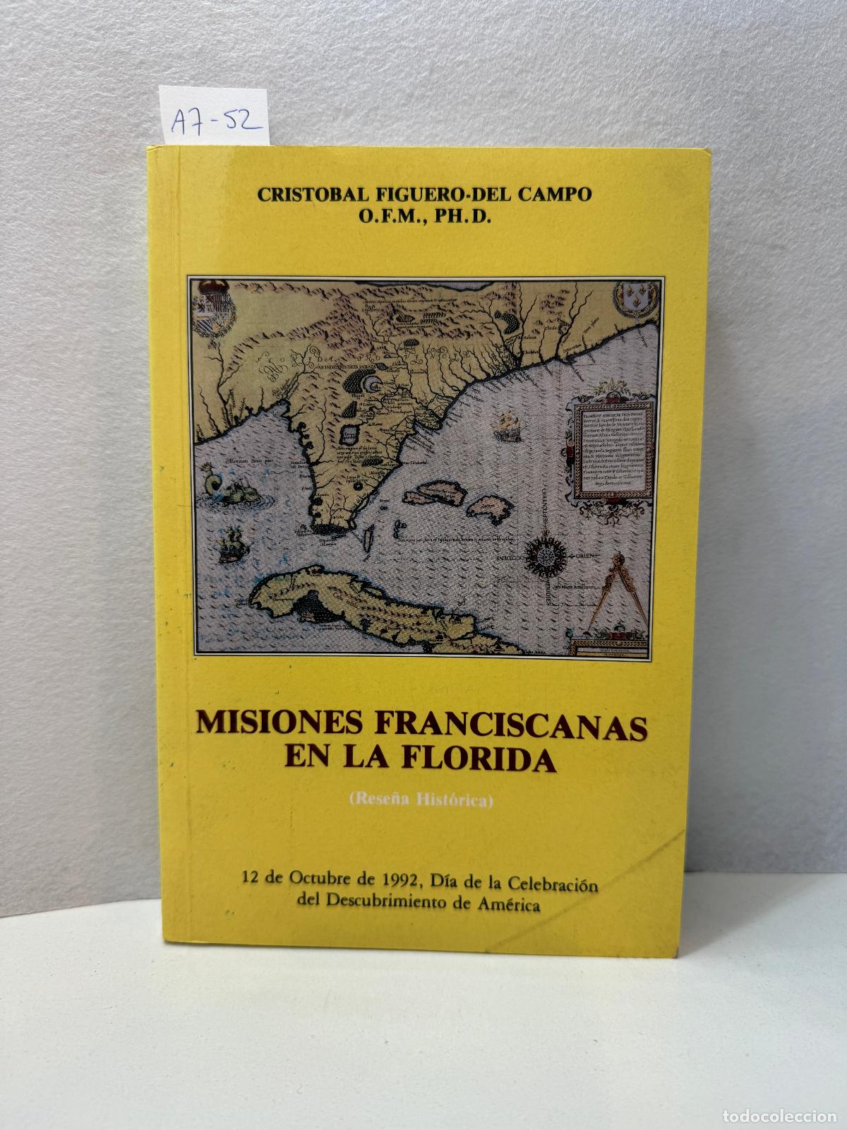 books: FIGUERO del CAMPO, Crist&oacute;bal: - Misiones fraciscanas en La Florida.