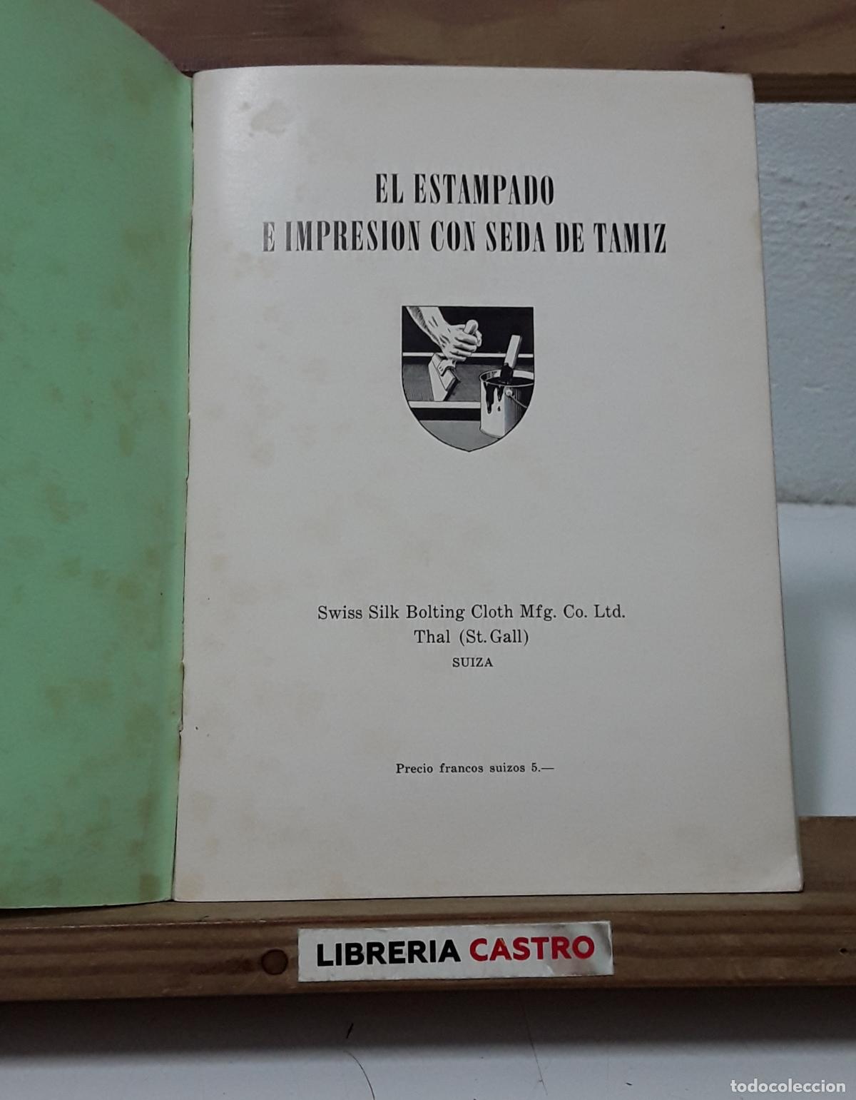 Libros: El estampado e impresi&oacute;n con seda de tamiz - Varios. - Foto 2
