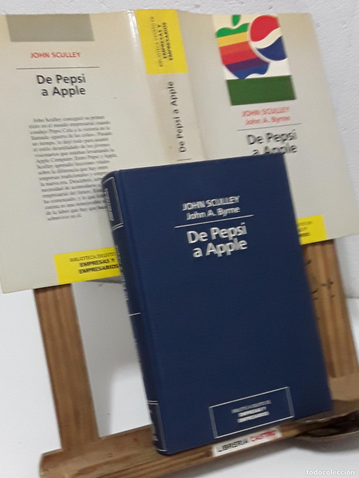Libros: De Pepsi a Apple - John Sculley, John A. Byrne. - Foto 2