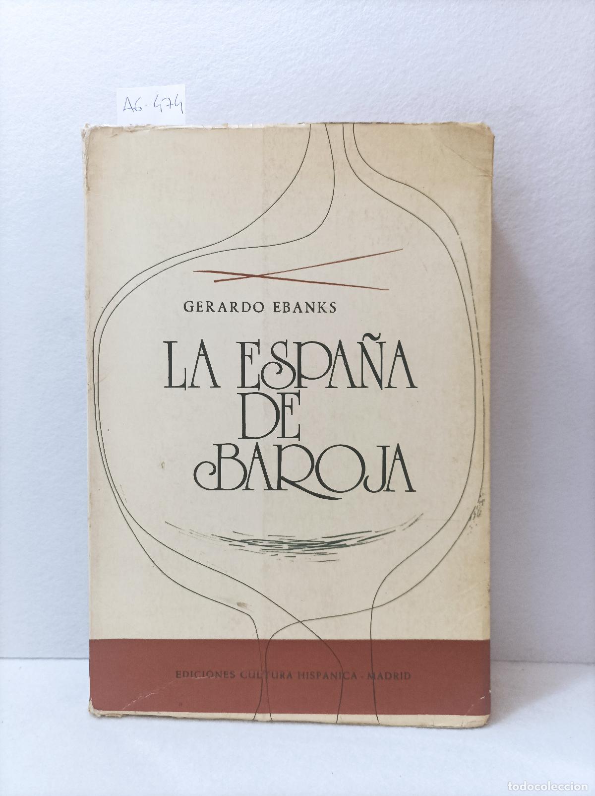 Libros: EBANKS, Gerardo: - La Espa&ntilde;a de Baroja. - Foto 1
