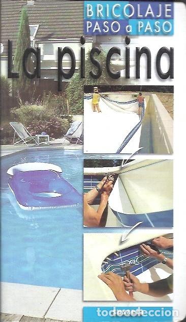 Libros: BRICOLAJE PASO A PASO LA PISCINA SUSAETA - Foto 1