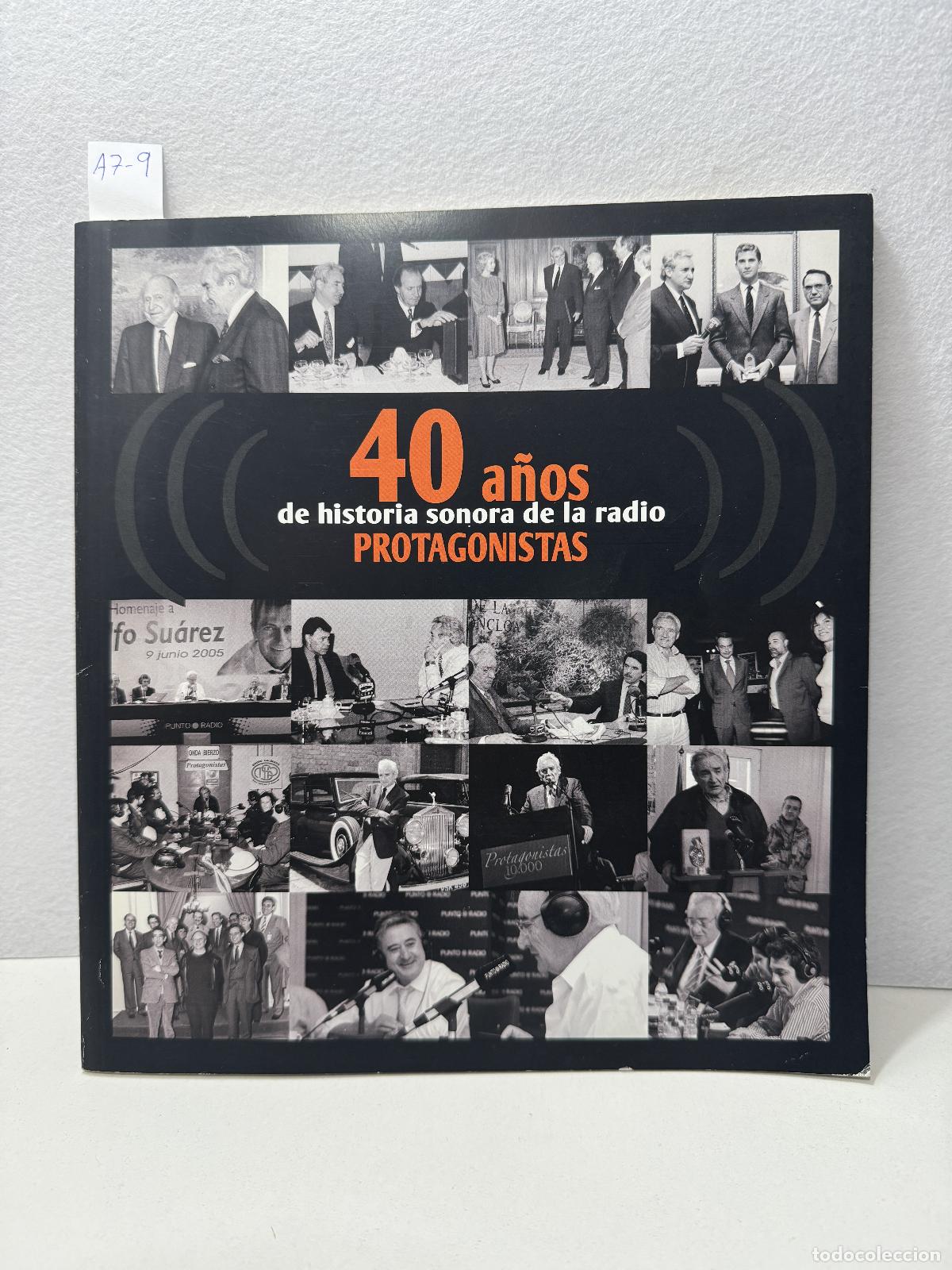 Livres: 40 a&ntilde;os de historia sonora de la radio. Protagonistas.