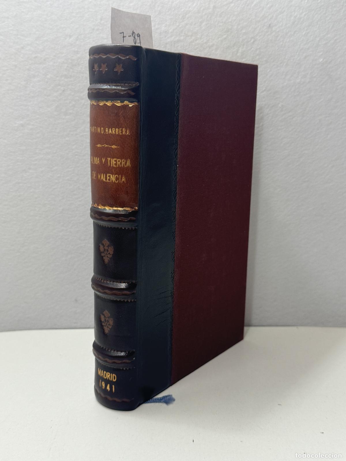 Libros: DOM&Iacute;NGUEZ BARBER&Aacute;, Mart&iacute;n: - Alma y tierra de Valencia. - Foto 1