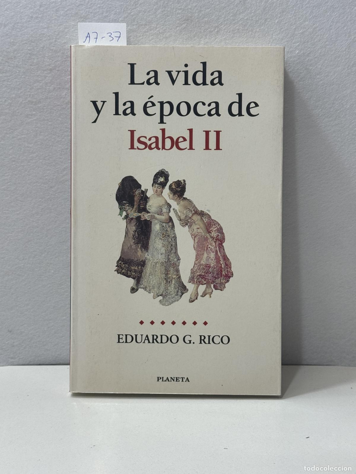 Libros: G. RICO, Eduardo: - La vida y la &eacute;poca de Isabel II. - Foto 1