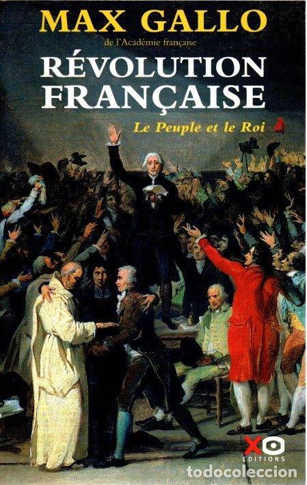 Libros: R&eacute;volution fran&ccedil;aise. Le peuple et le Roi - Gallo, Max - Foto 1