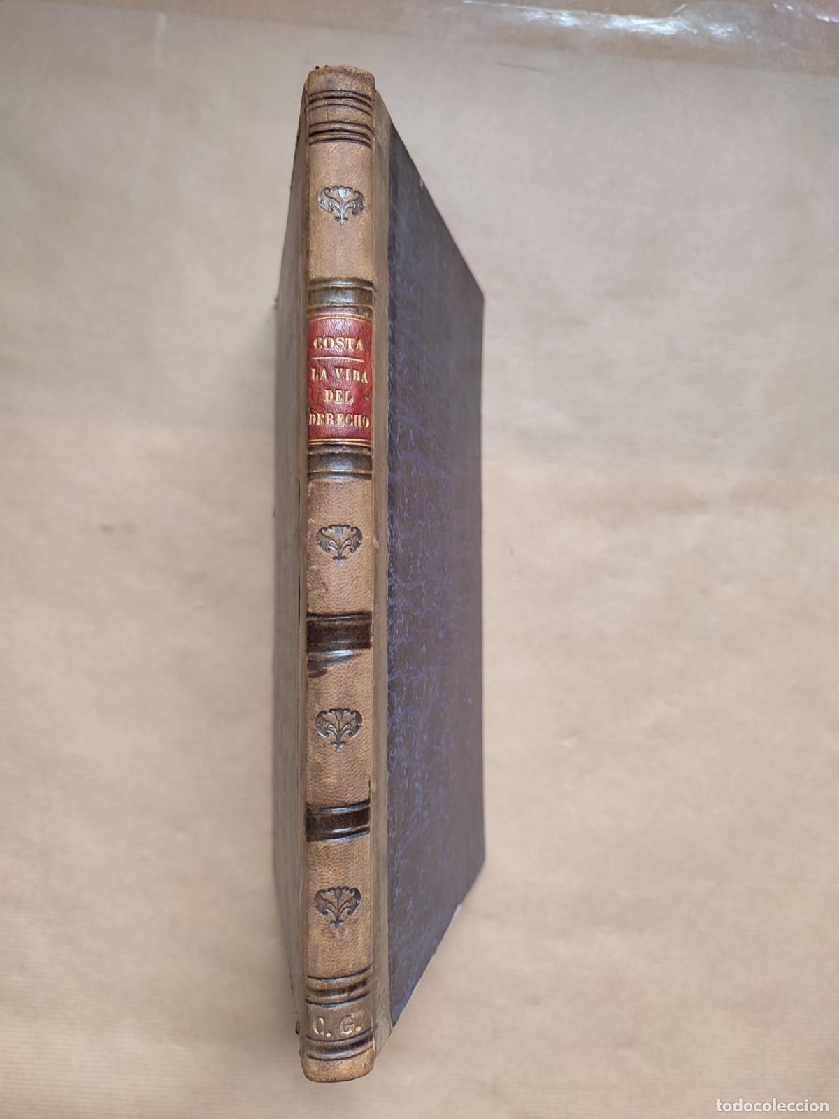 Libros: LA VIDA DEL DERECHO. - Joaqu&iacute;n Costa. - Foto 2