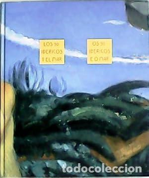 Libros: Los 98 ib&eacute;ricos y el mar - Os 98 ib&eacute;ricos e o mar. - Foto 1