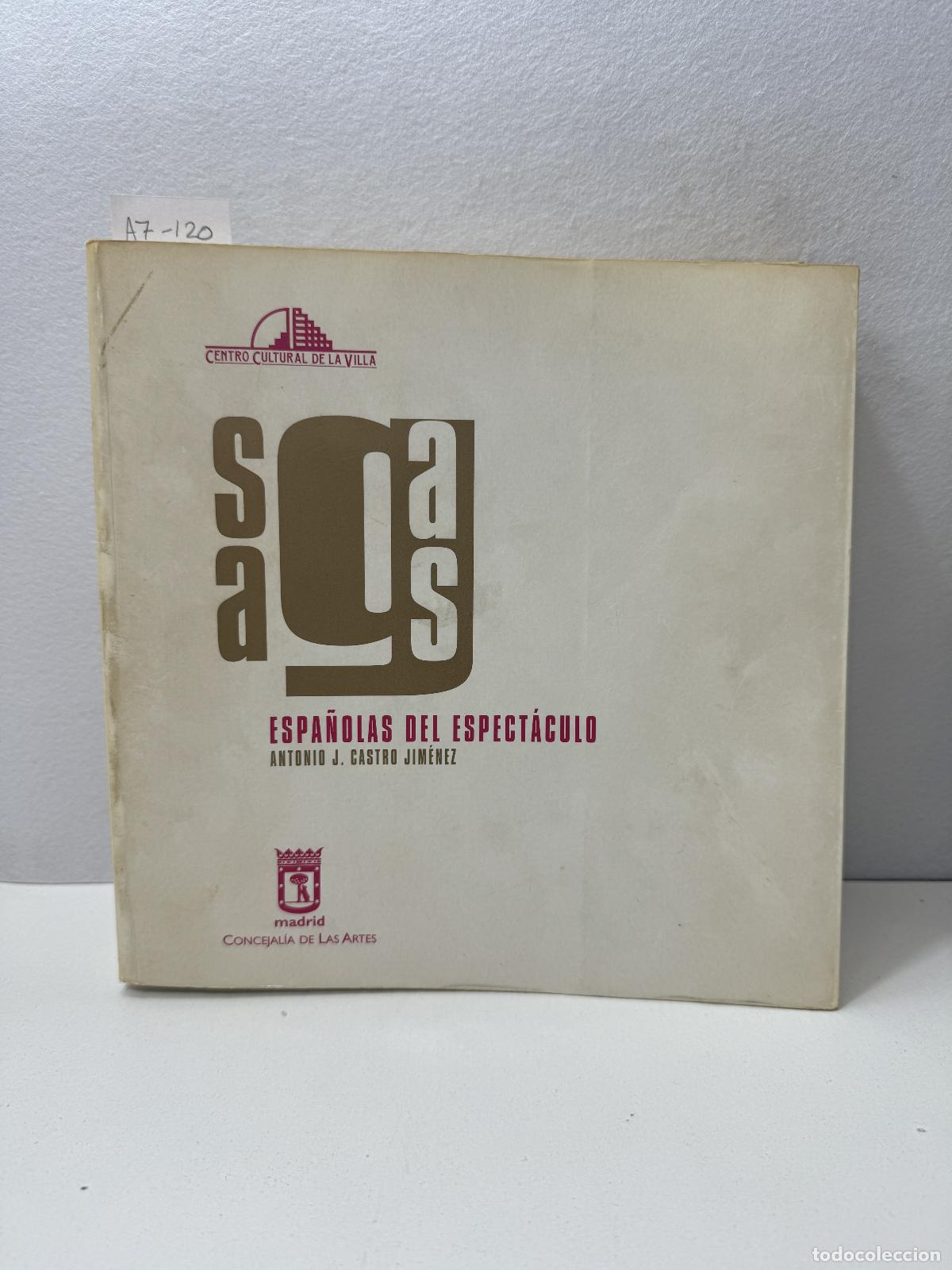 Libros: CASTRO JIM&Eacute;NEZ, Antonio J..: - Sagas espa&ntilde;olas del espect&aacute;culo. - Foto 1