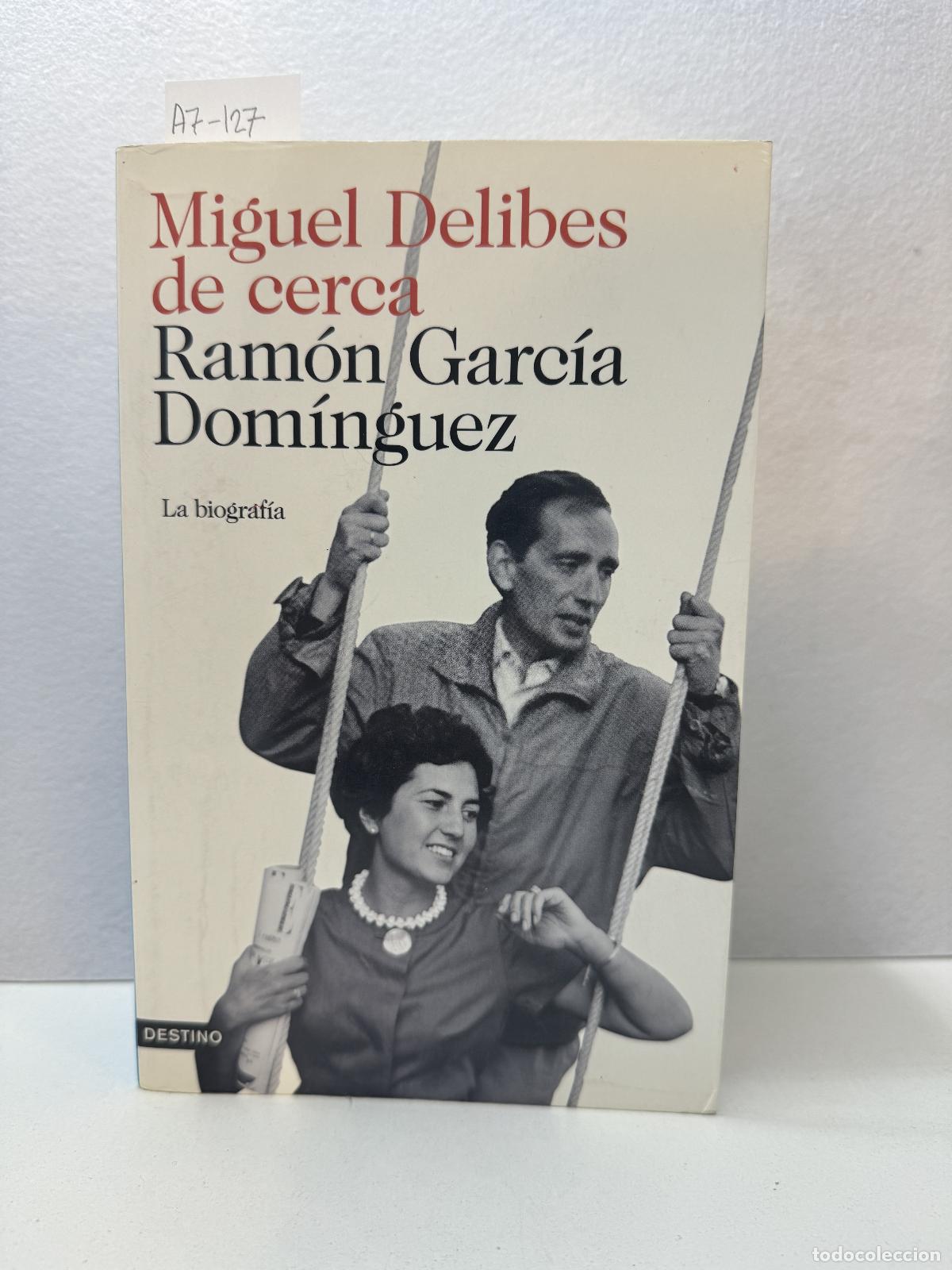 Libros: Garc&iacute;a Dom&iacute;nguez, Ram&oacute;n: - Miguel Delibes de cerca. - Foto 1