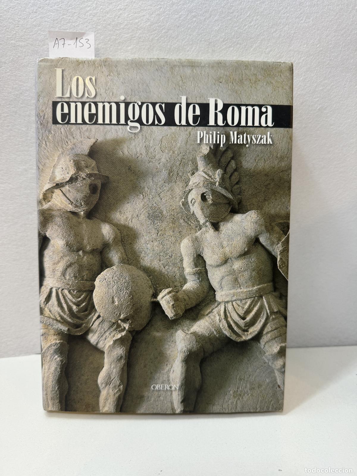 Libros: MATYSZAK, Philip: - Los enemigos de Roma. - Foto 1