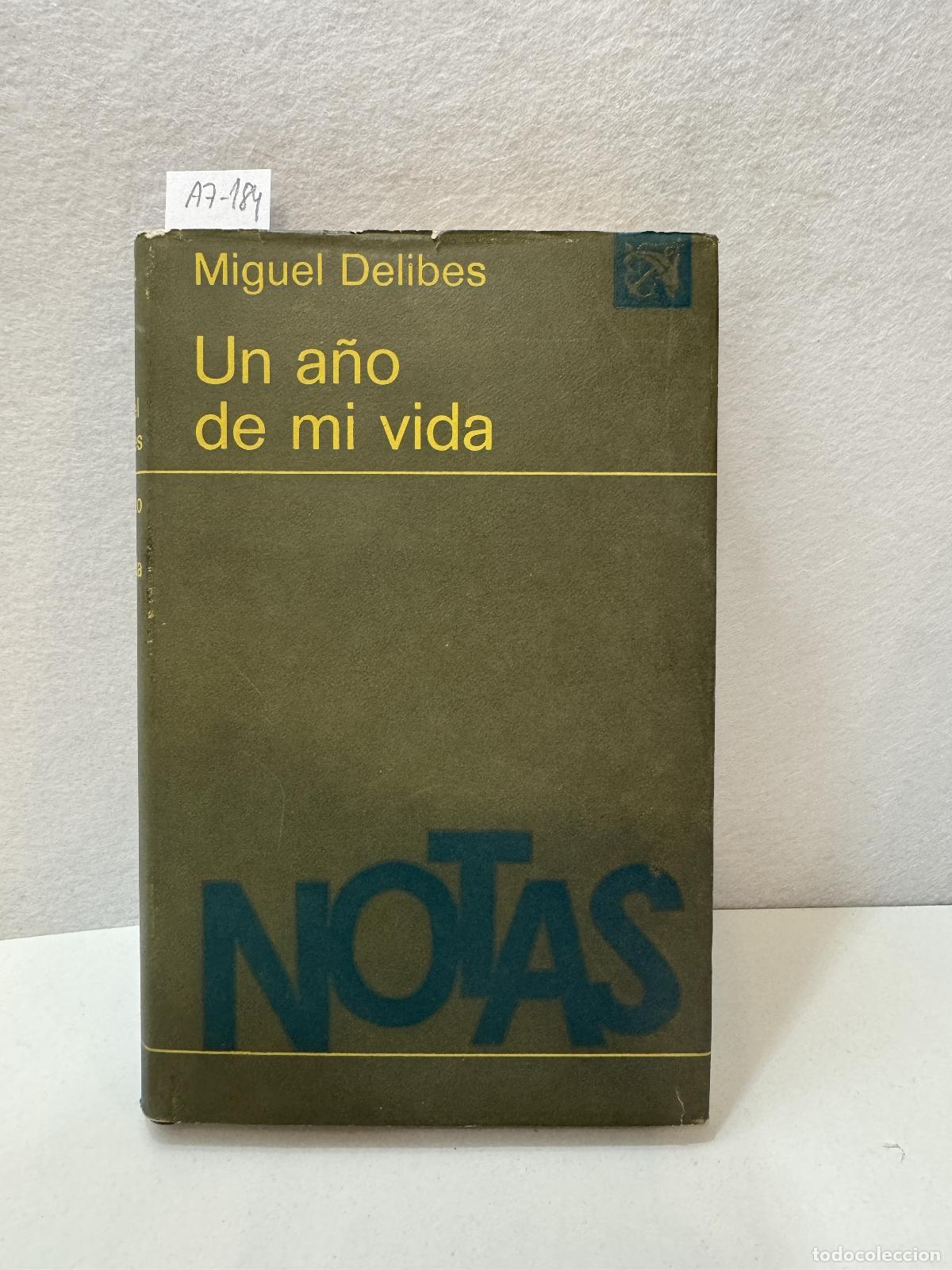 Libros: Delibes, Miguel: - Un a&ntilde;o de mi vida. - Foto 1