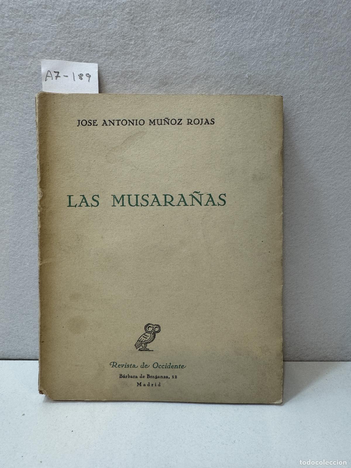 Libros: MU&Ntilde;OZ ROJAS, Jos&eacute; Antonio: - Las musara&ntilde;as. - Foto 1