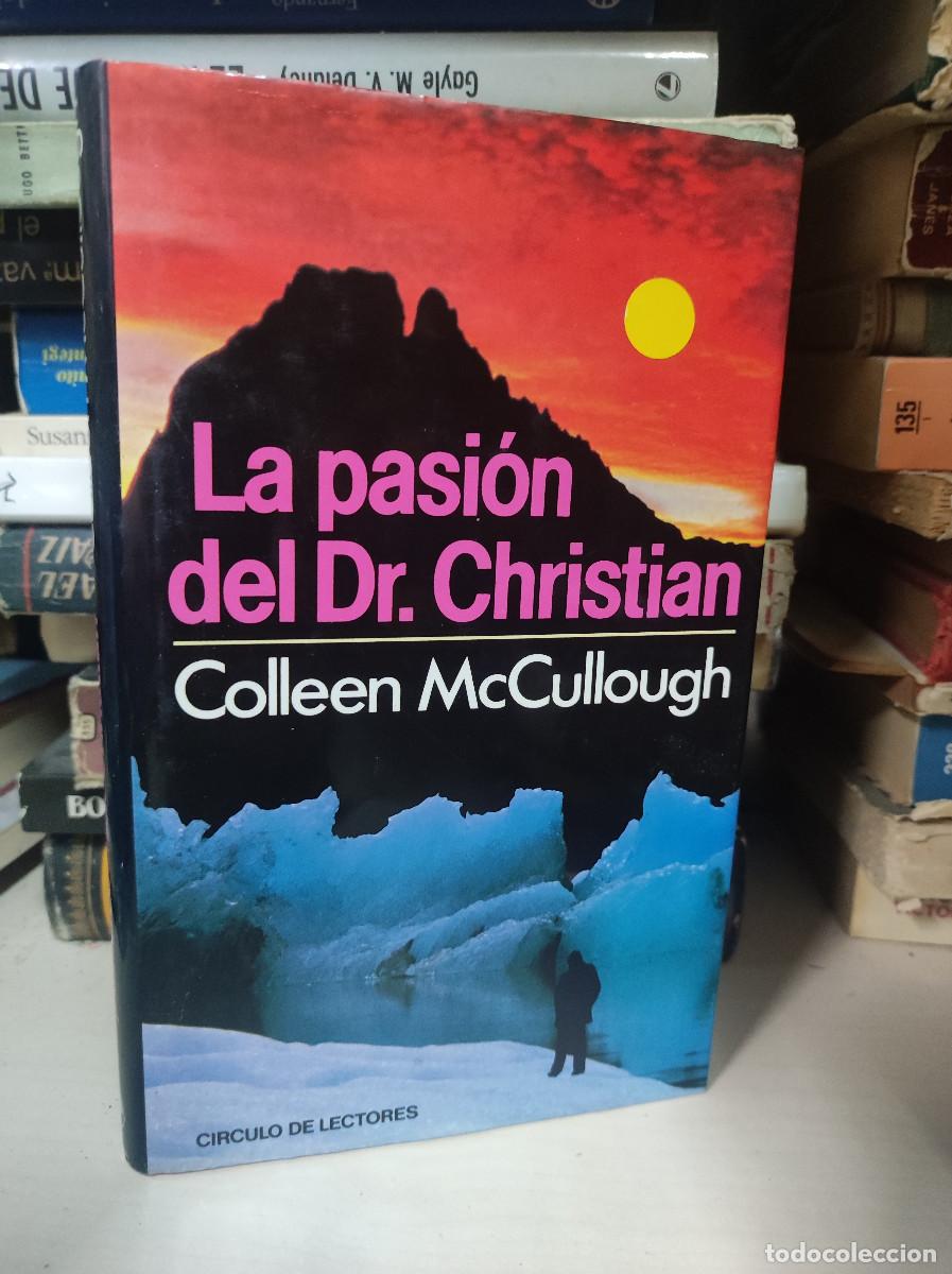 Libros: La pasi&oacute;n del Dr. Christian - Colleen McCullough - Foto 1