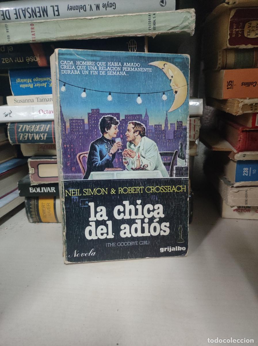 Libros: Neil Simon & Robert Crossbach - La chica del adi&oacute;s - Foto 1
