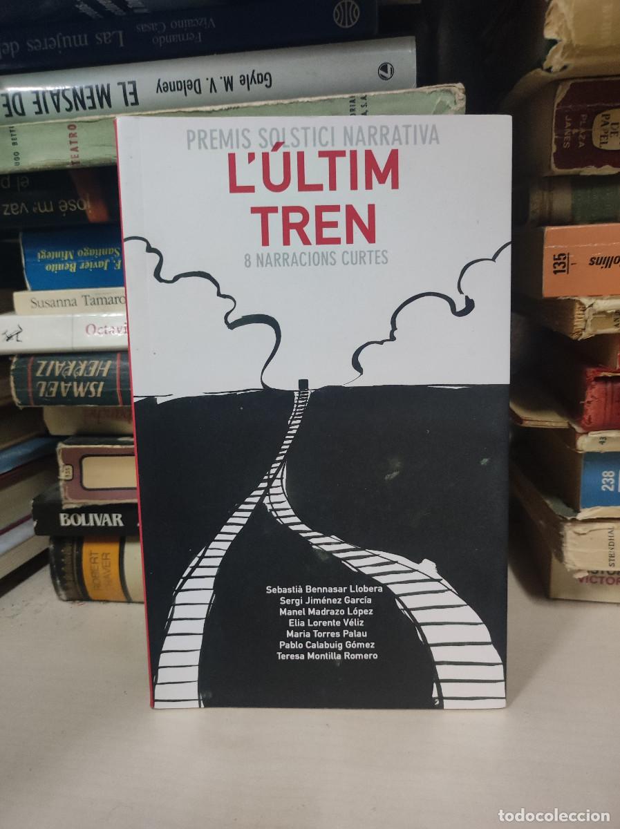 Libros: LULTIM TREN 8 NARRACIONS CURTES - Foto 1