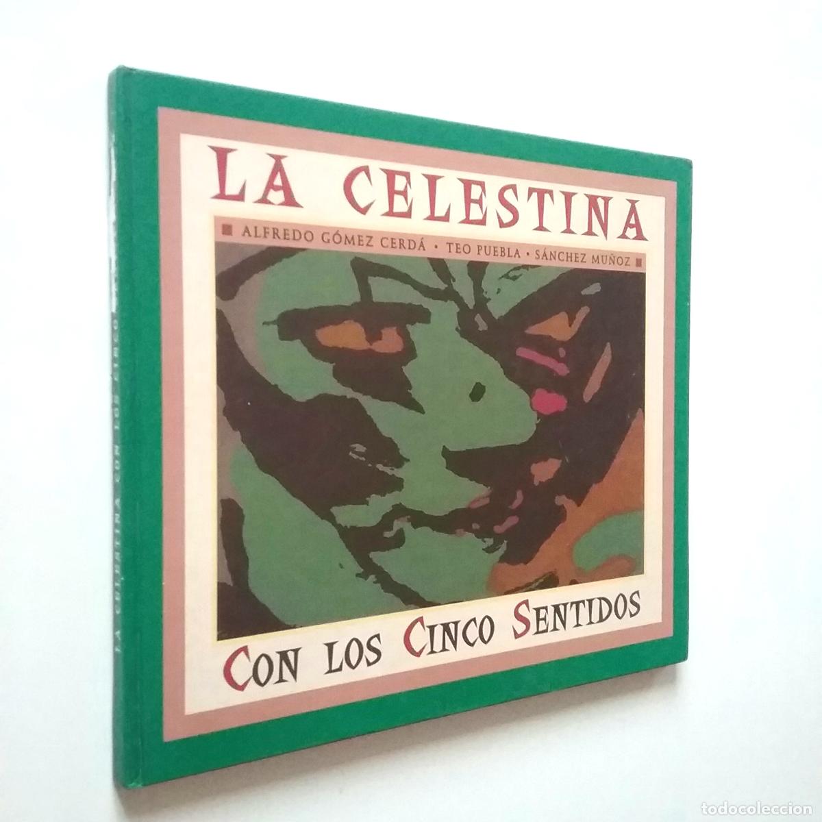 Libros: Alfredo G&oacute;mez Cerd&aacute; - La Celestina con los cinco sentidos - Foto 1