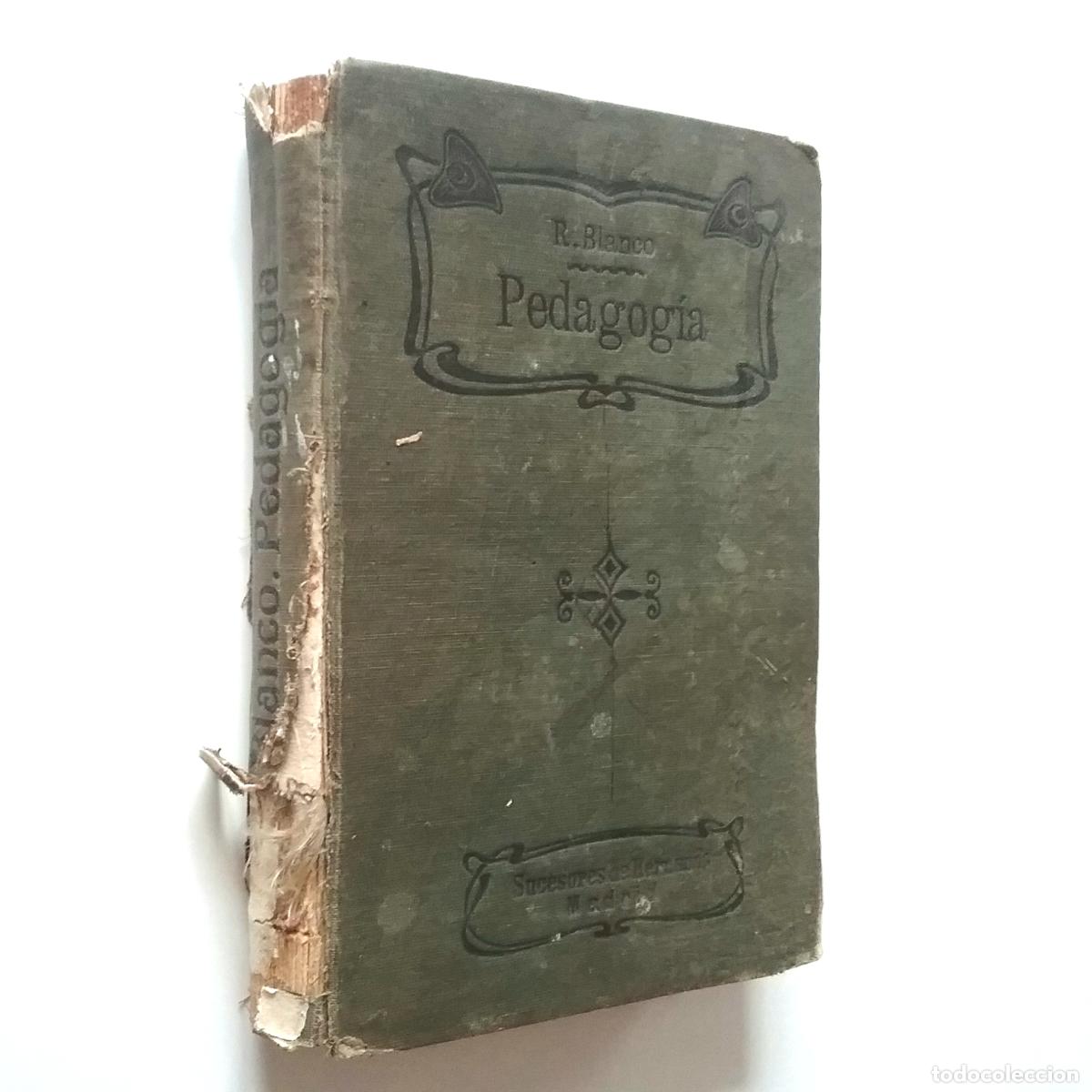 Libros: Rufino Blanco y S&aacute;nchez - Tratado elemental de Pedagog&iacute;a - Foto 1