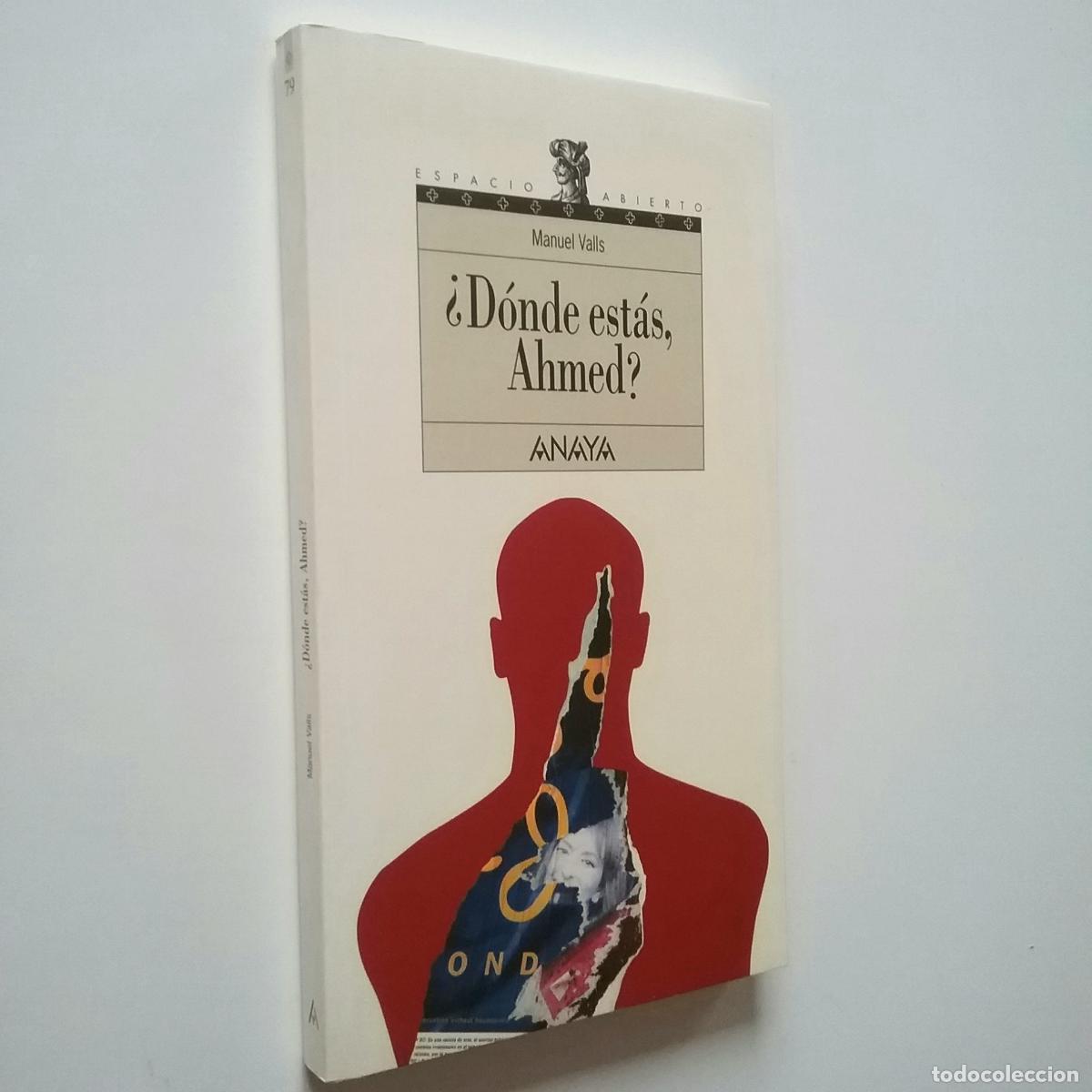Libros: Manuel Valls - &iquest;D&oacute;nde est&aacute;s Ahmed? - Foto 1
