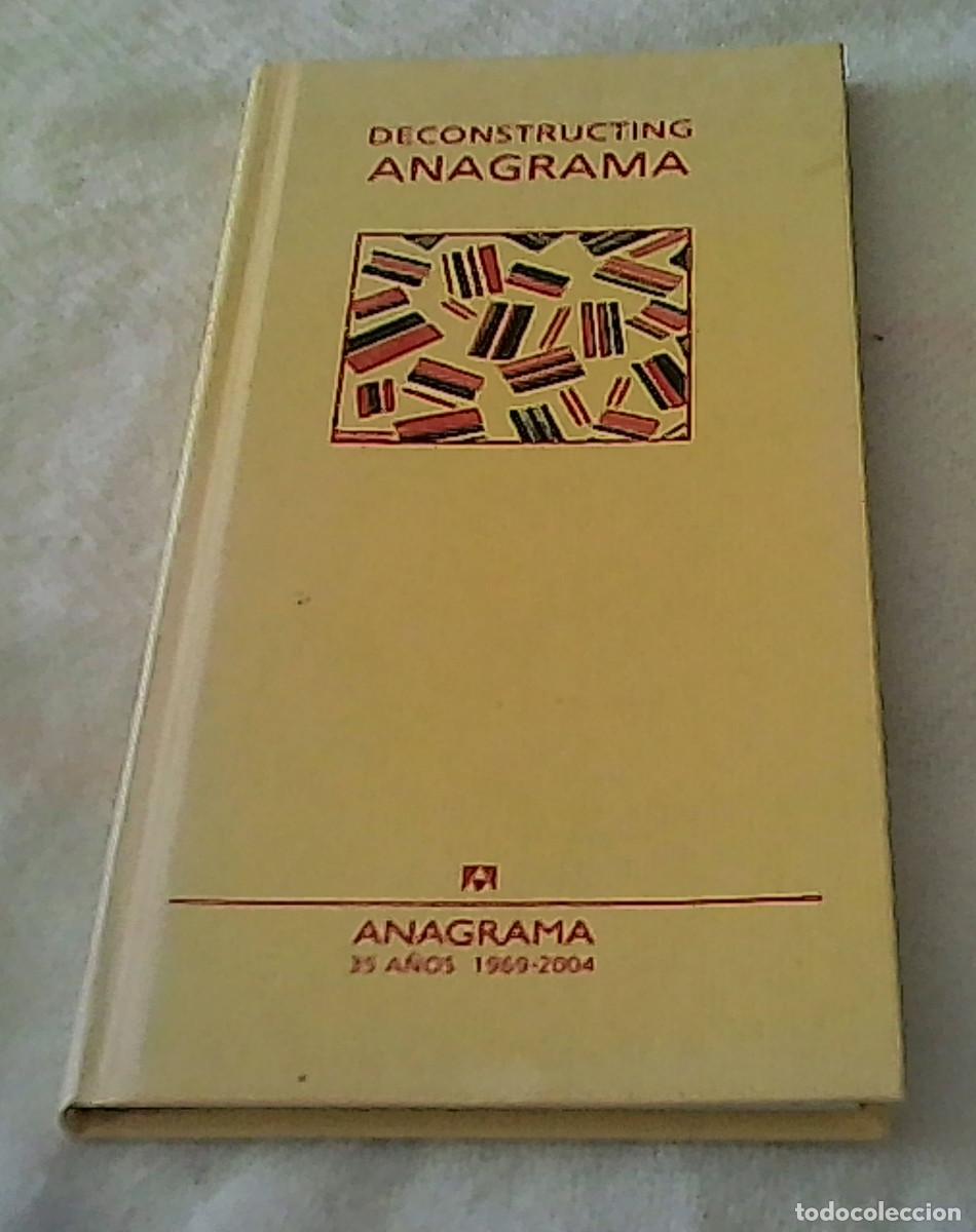 Libros: Deconstructing Anagrama 1969-2004 35 a&ntilde;os - Foto 1
