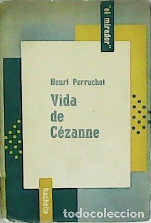 Libros: PERRUCHOT, Henri.- - Vida de C&eacute;zanne. - Foto 2
