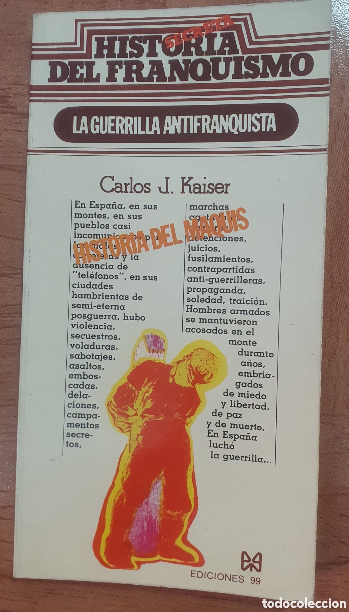 Libros: La Guerrilla Antifranquista � Ediciones 99 - Carlos J. K&aacute;iser - Foto 1