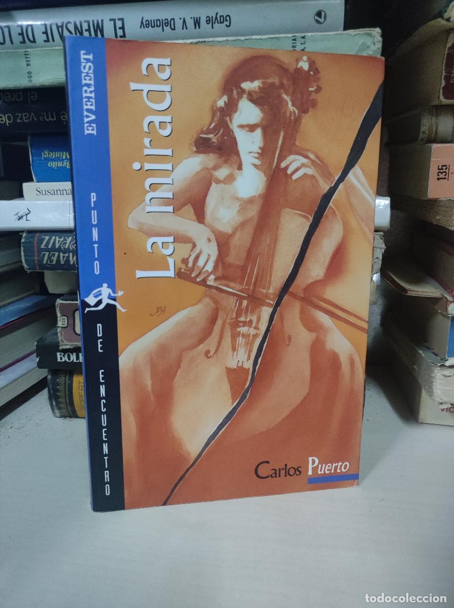 Libros: La mirada. Carlos Puerto. Everest - Foto 1