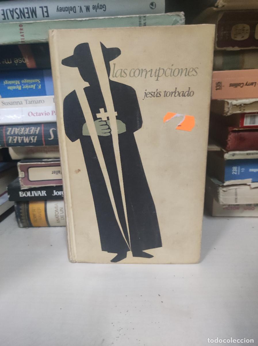 Libros: LAS CORRUPCIONES JESUS TORBADO - Foto 1