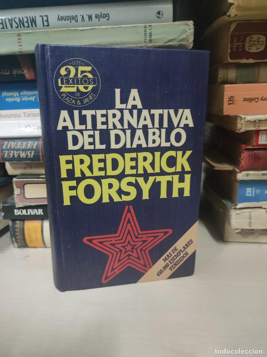 Libros: LA ALTERNATIVA DEL DIABLO FREDERICK FORSYTH - Foto 1
