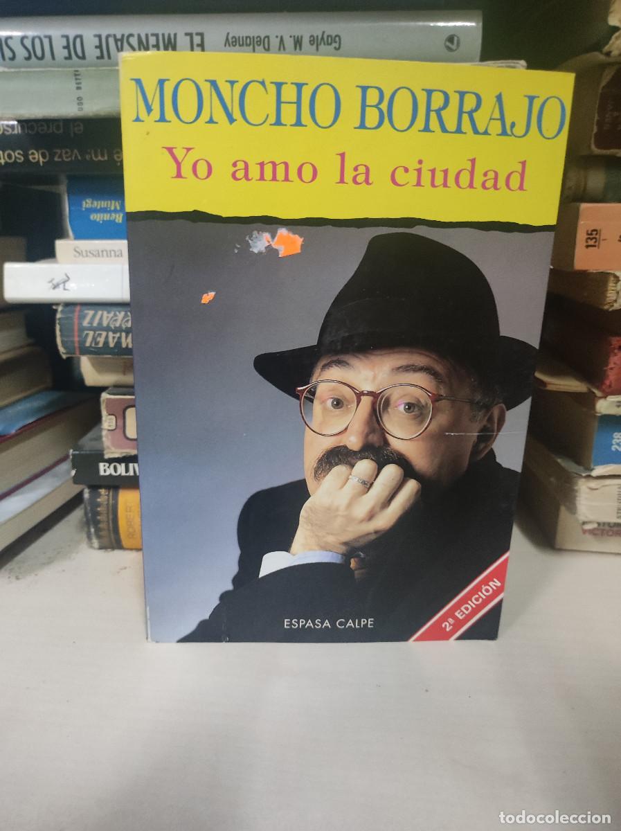 Libros: YO AMO LA CIUDAD - MONCHO BORRAJO - Foto 1